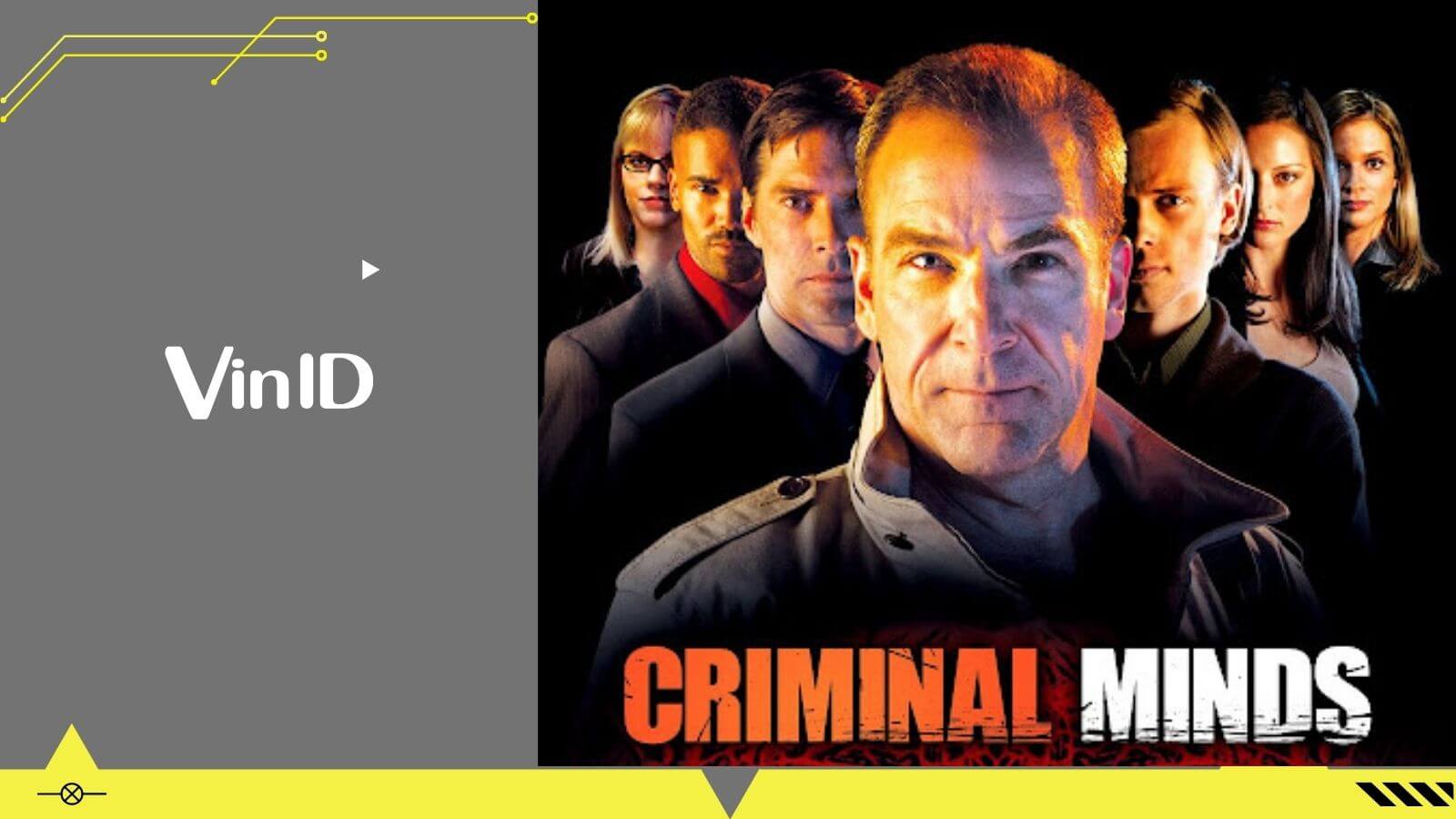 Phim tâm lý tội phạm Criminal Minds