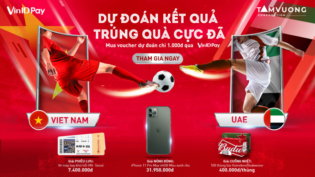 THỂ LỆ CHƯƠNG TRÌNH “ DỰ ĐOÁN KẾT QUẢ TRẬN ĐẤU VIỆT NAM - UAE” - VinID