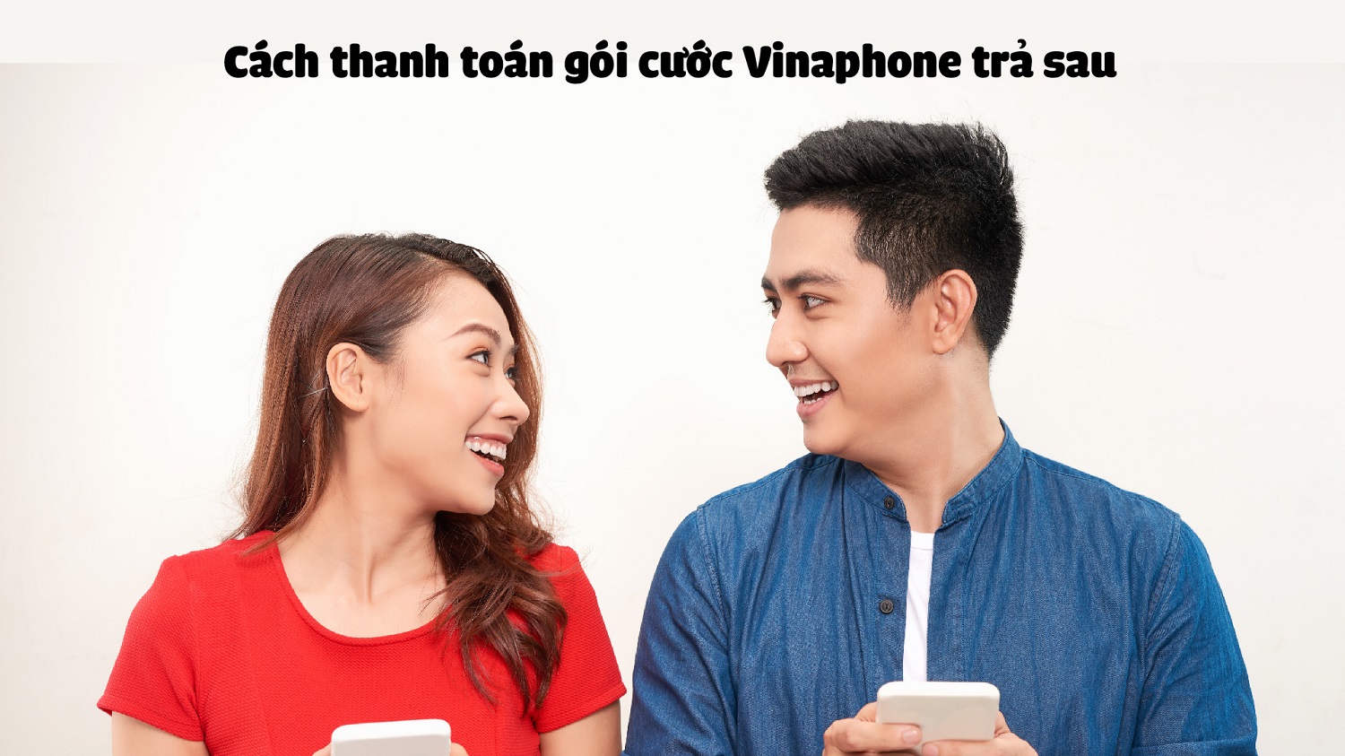 3 cách thanh toán gói cước Vinaphone trả sau đơn giản, dễ thực hiện