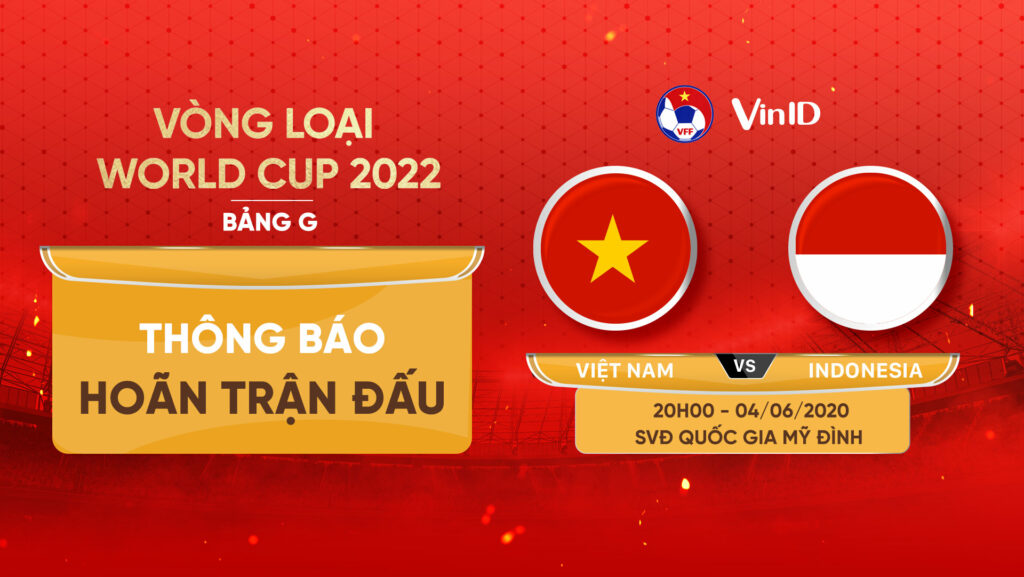 Hoãn trận đấu Vòng loại World Cup 2022 bảng G giữa Việt ...