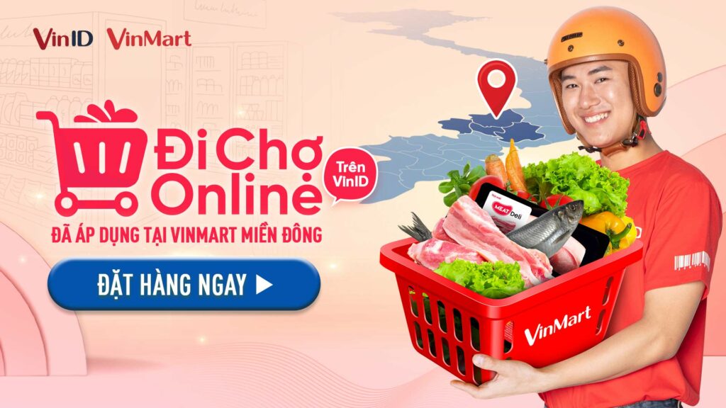 Đi chợ online đã áp dụng tại VinMart Miền Đông - VinID