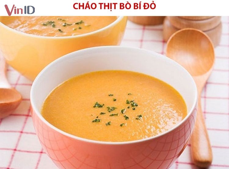 Cháo thịt bò bí đỏ giúp bé bổ sung nhiều dưỡng chất 