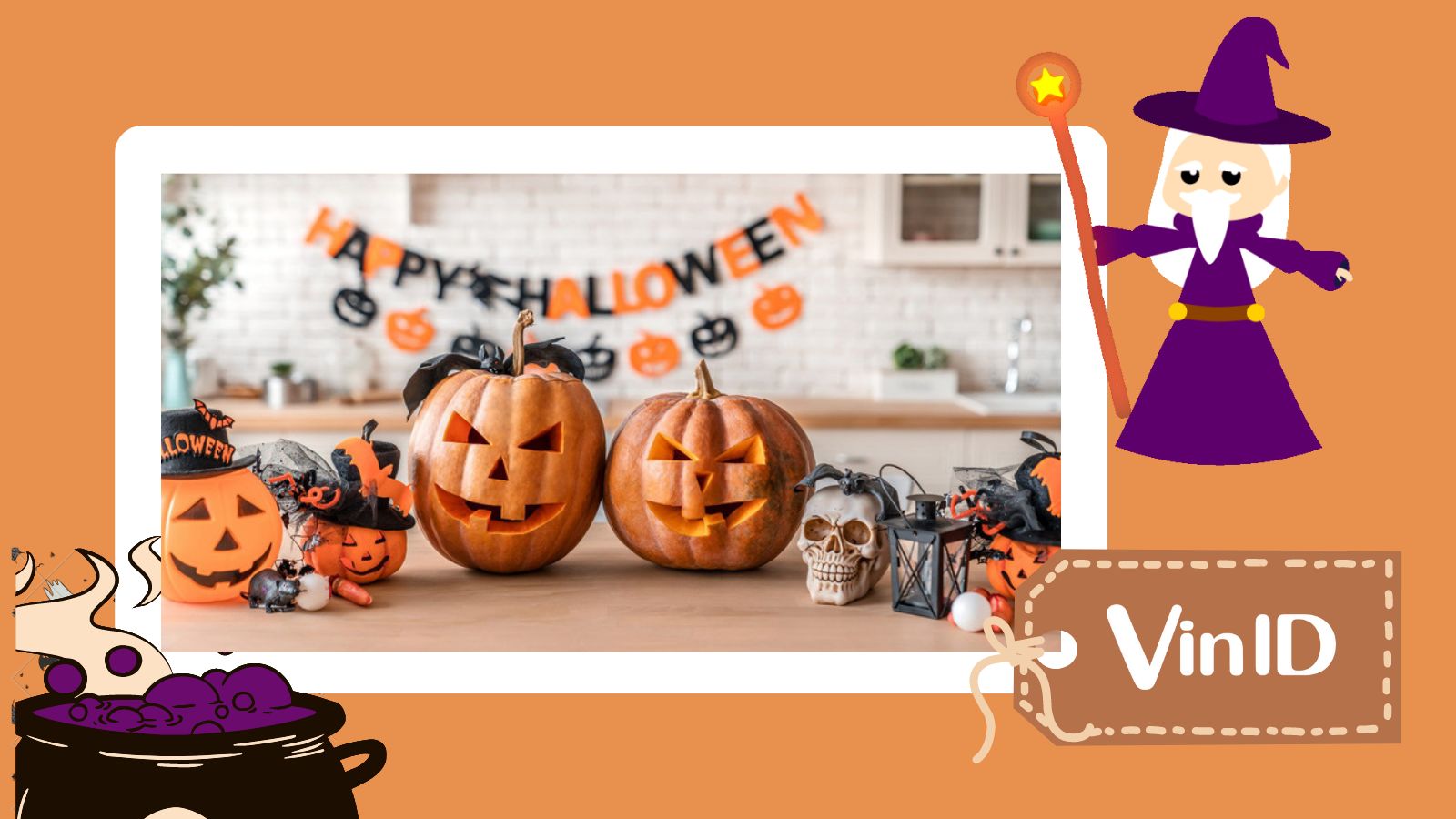 TOP 7 ý tưởng trang trí Halloween rùng rợn & ma quái | VinID