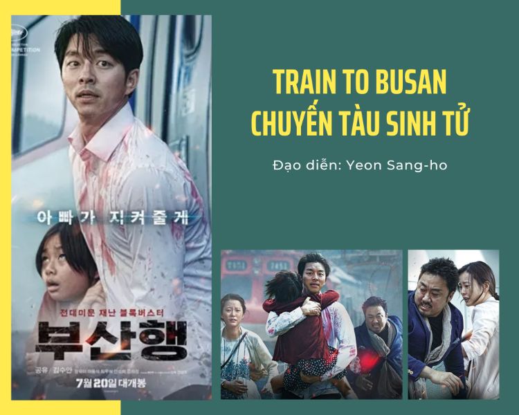 Train to Busan - Chuyến tàu sinh tử