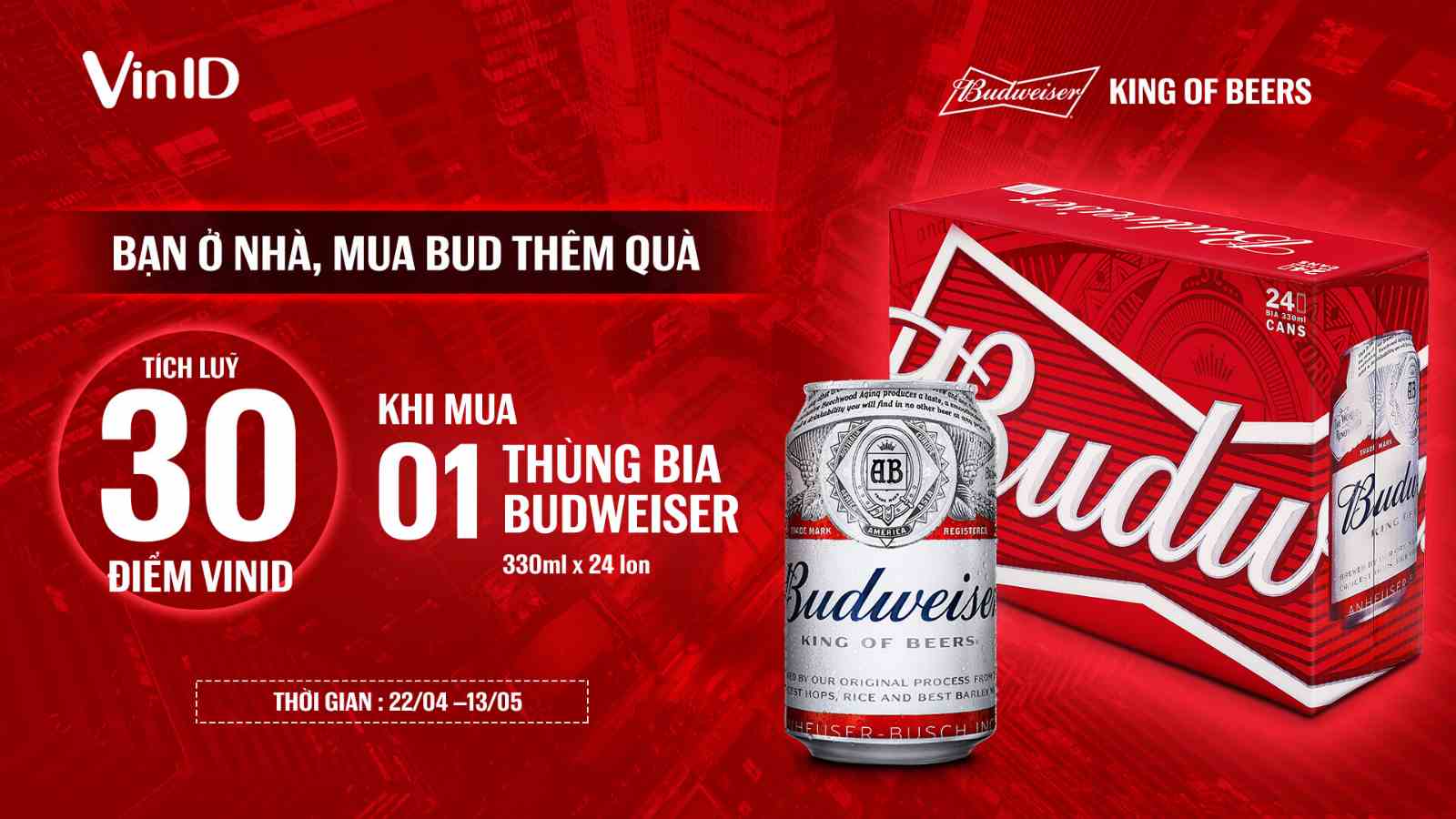 Thể lệ chương trình ưu đãi tháng 5 khi mua sản phẩm thương hiệu Budweiser
