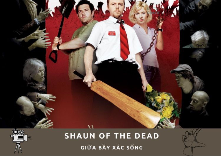 Shaun of the dead - Giữa bầy xác sống