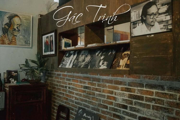 Ghé cafe “Gác Trịnh” bạn sẽ được đắm mình trong những bản nhạc Trịnh êm ái, thầm thì Ghé cafe “Gác Trịnh” bạn sẽ được đắm mình trong những bản nhạc Trịnh êm ái, thầm thì