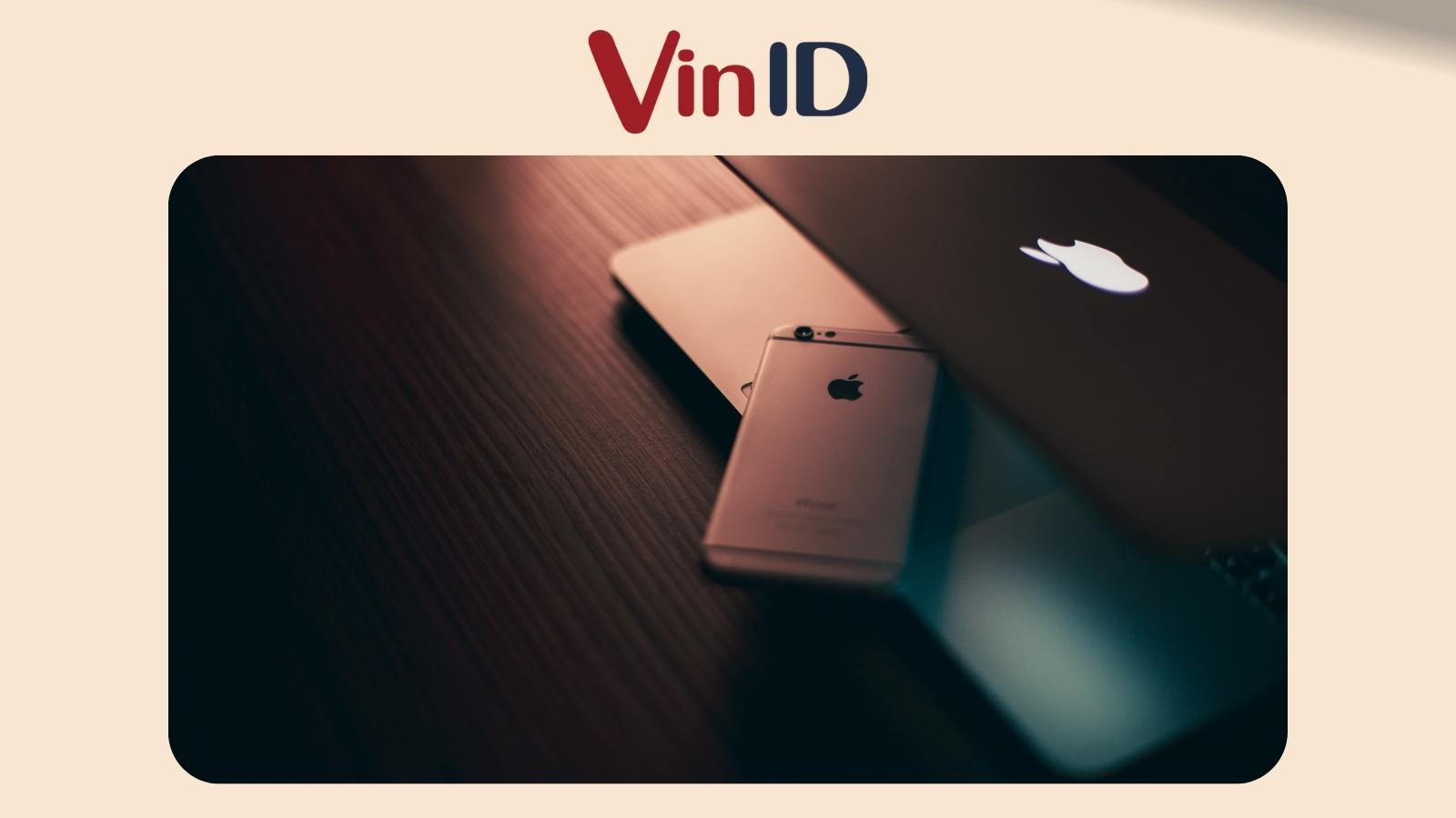 Cách tạo ID Apple - Tài khoản Icloud siêu dễ, siêu nhanh | VinID