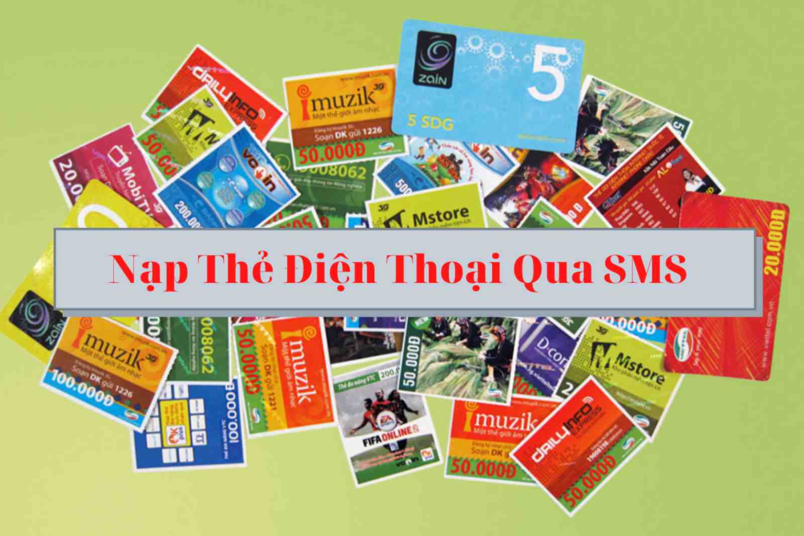 Nạp Thẻ Điện Thoại Qua SMS